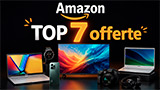 Amazon TOP 7 rinnovata: in posizione 2 uno sconto di 500�, al vertice due bei portatili da 499�, finalmente